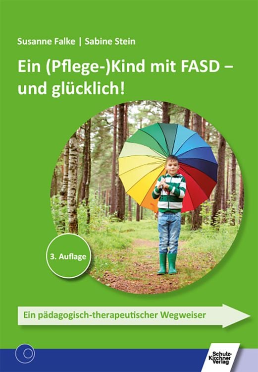 Produktbild: Ein (Pflege-)Kind mit FASD - und gl&uuml;cklich!