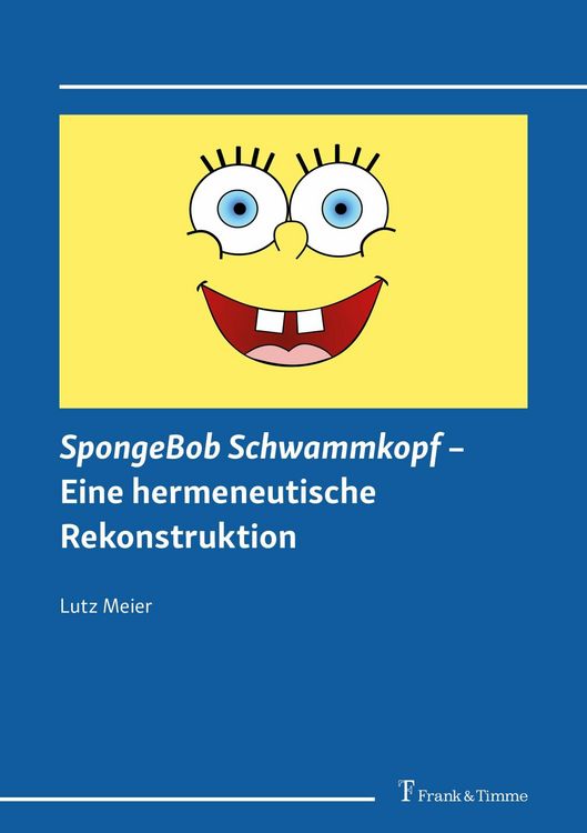 Produktbild: SpongeBob Schwammkopf - Eine hermeneutische Rekonstruktion