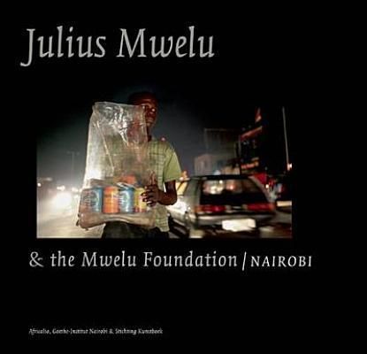 Produktbild: Julius Mwelu and the Mwelu Foundation/Nairobi
