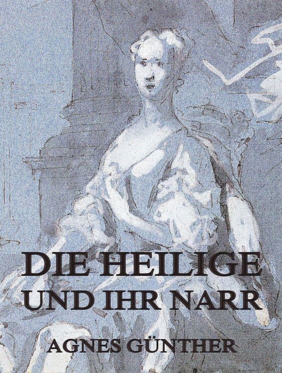 Produktbild: Die Heilige und ihr Narr
