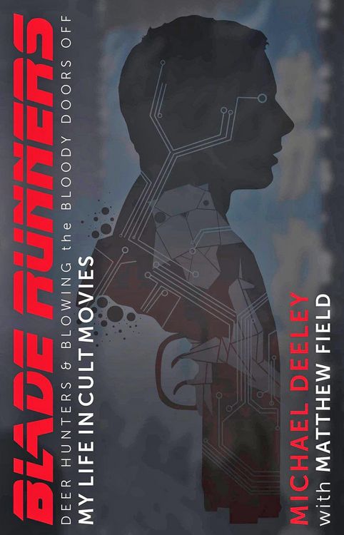 Produktbild: Deeley, M: Blade Runners, Deer Hunters and Blowing the Blood