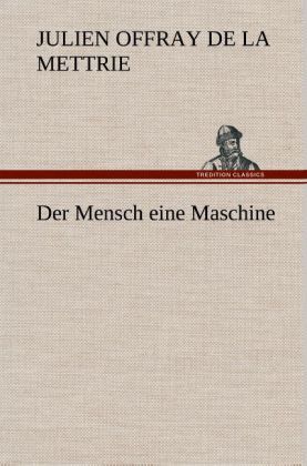 Produktbild: Der Mensch eine Maschine