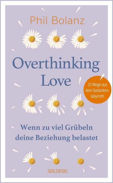 Produktbild: Overthinking Love. Wenn zu viel Gr&uuml;beln deine Beziehung belastet.