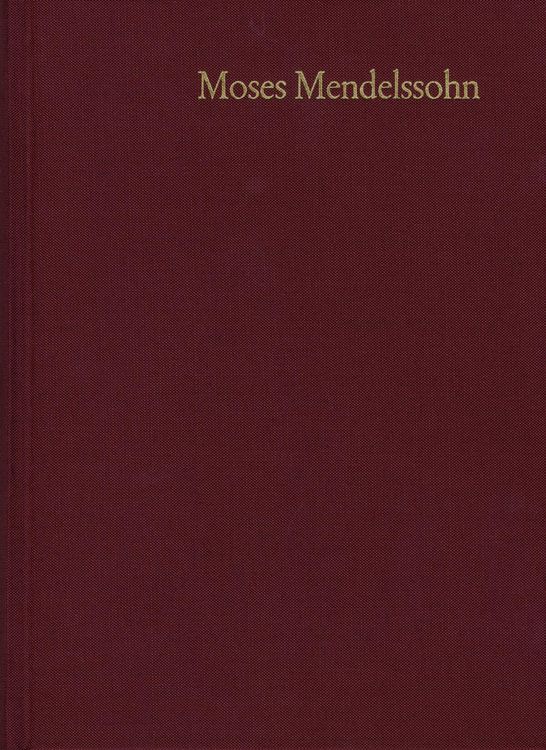 Produktbild: Moses Mendelssohn: Gesammelte Schriften. Jubil&auml;umsausgabe / Band 2: Schriften zur Philosophie und &Auml;sthetik II