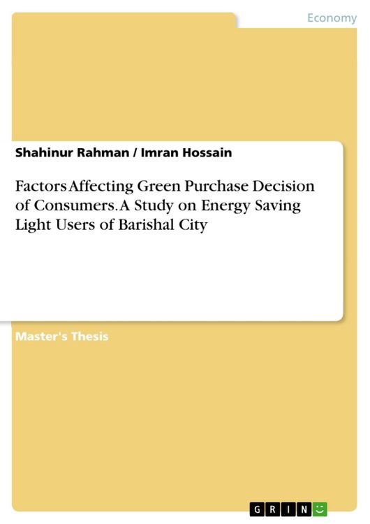 Produktbild: Factors Affecting Green Purchase Decision of Consumers. A Study on Energy Saving Light Users of Barishal City