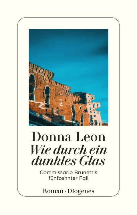 Produktbild: Wie durch ein dunkles Glas / Commissario Brunetti Band 15