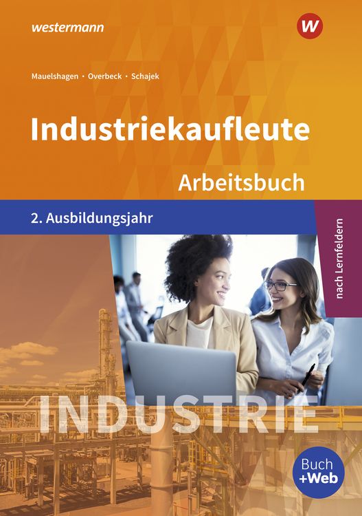 Produktbild: Industriekaufleute - Ausgabe nach Ausbildungsjahren und Lernfeldern
