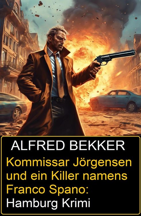 Produktbild: Kommissar J&ouml;rgensen und ein Killer namens Franco Spano: Hamburg Krimi