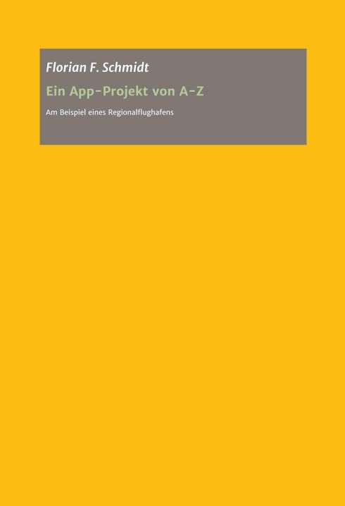 Produktbild: Ein App Projekt von A - Z f&uuml;r iOS und Android