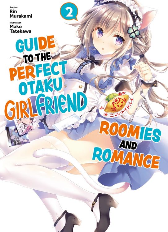 Produktbild: Guide to the Perfect Otaku Girlfriend: Roomies and Romance Volume 2