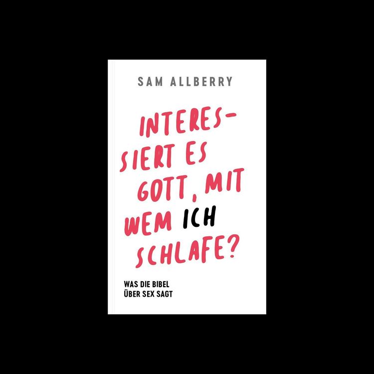Produktbild: Interessiert es Gott, mit wem ich schlafe?