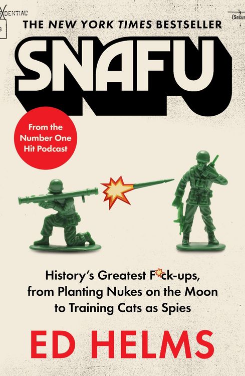 Produktbild: SNAFU: The Definitive Guide to History's Greatest Screwups