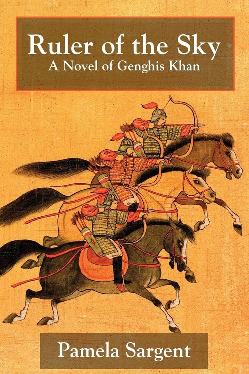 Produktbild: Ruler of the Sky, a Novel of Genghis Khan