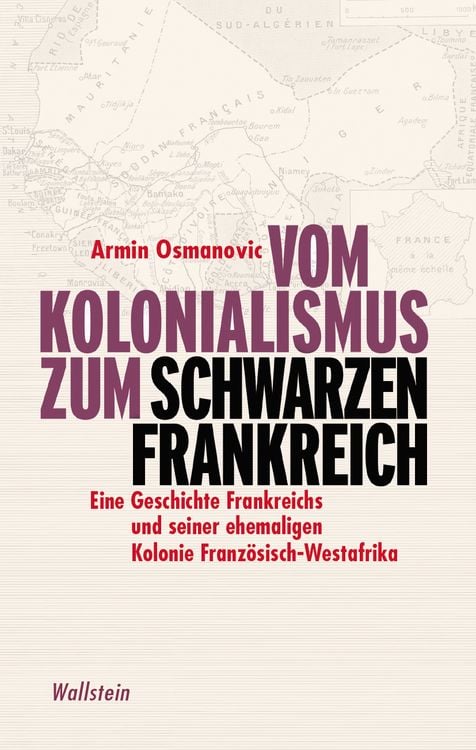 Produktbild: Vom Kolonialismus zum &raquo;Schwarzen Frankreich&laquo;