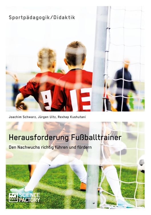 Produktbild: Herausforderung Fu&szlig;balltrainer. Den Nachwuchs richtig f&uuml;hren und f&ouml;rdern