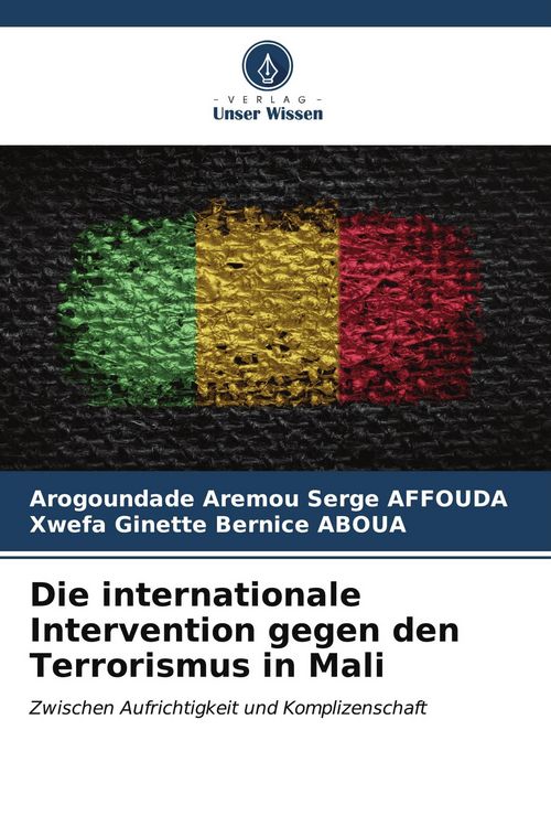 Produktbild: Die internationale Intervention gegen den Terrorismus in Mali