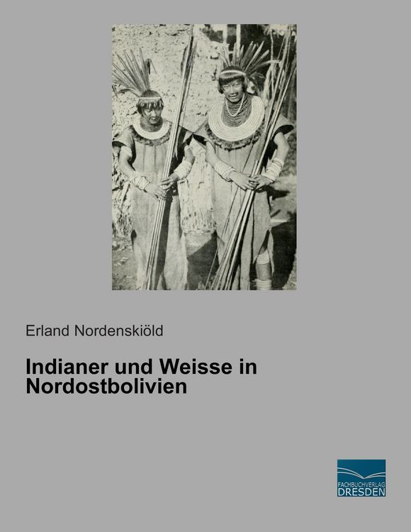 Produktbild: Indianer und Weisse in Nordostbolivien