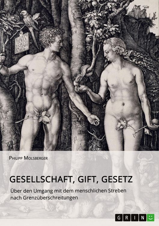 Produktbild: Gesellschaft, Gift, Gesetz. &Uuml;ber den Umgang mit dem menschlichen Streben nach Grenz&uuml;berschreitungen