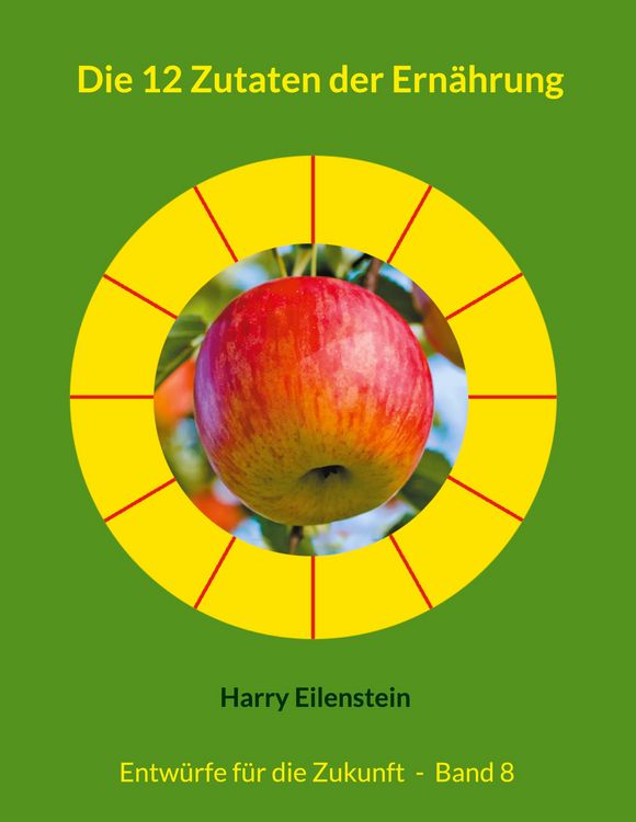 Produktbild: Die 12 Zutaten der Ern&auml;hrung