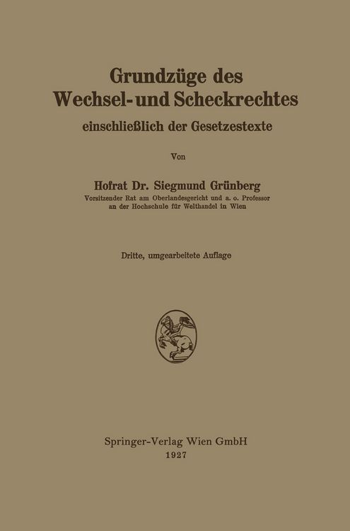 Produktbild: Grundz&uuml;ge des Wechsel- und Scheckrechtes einschlie&szlig;lich der Gesetzestexte