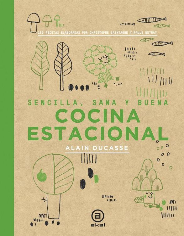 Produktbild: Cocina estacional : sencilla, sana y buena, 150 recetas elaboradas por Christophe Saintage y Paule Neyrat