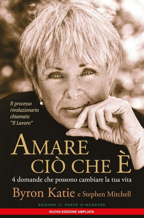 Produktbild: Amare ci&ograve; che &egrave;. 4 domande che possono cambiare la tua vita