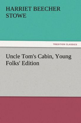 Produktbild: Uncle Tom's Cabin, Young Folks' Edition