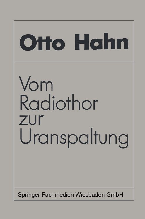 Produktbild: Vom Radiothor zur Uranspaltung