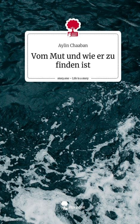 Produktbild: Vom Mut und wie er zu finden ist. Life is a Story - story.one