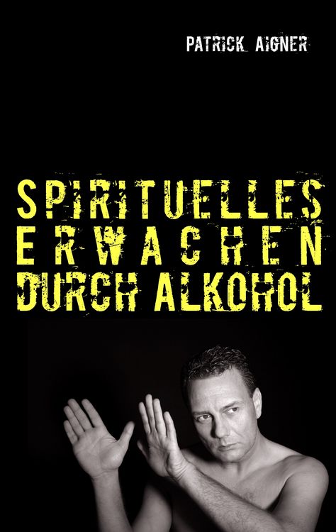 Produktbild: Spirituelles Erwachen durch Alkohol