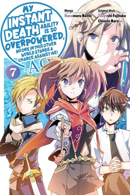 Produktbild: My Instant Death Ability Is So Overpowered, No One in This Other World Stands a Chance Against Me! -AO-, Vol. 7 (manga)