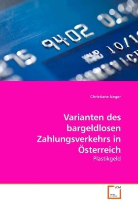 Produktbild: Varianten des bargeldlosen Zahlungsverkehrs in &Ouml;sterreich