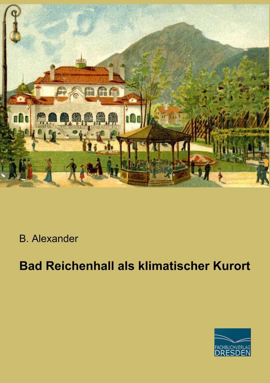 Produktbild: Bad Reichenhall als klimatischer Kurort
