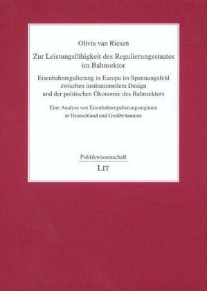 Produktbild: Zur Leistungsf&auml;higkeit des Regulierungsstaates im Bahnsektor