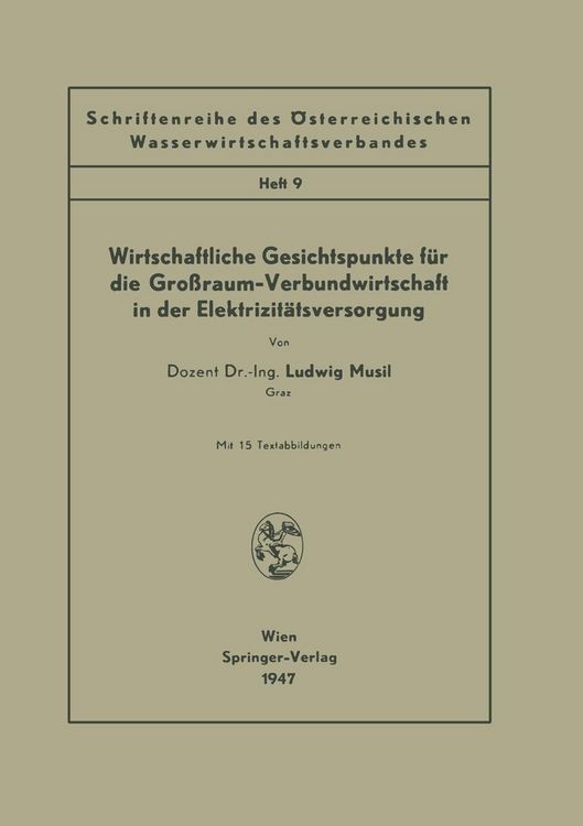 Produktbild: Wirtschaftliche Gesichtspunkte f&uuml;r die Gro&szlig;raum-Verbundwirtschaft in der Elektrizit&auml;tsversorgung