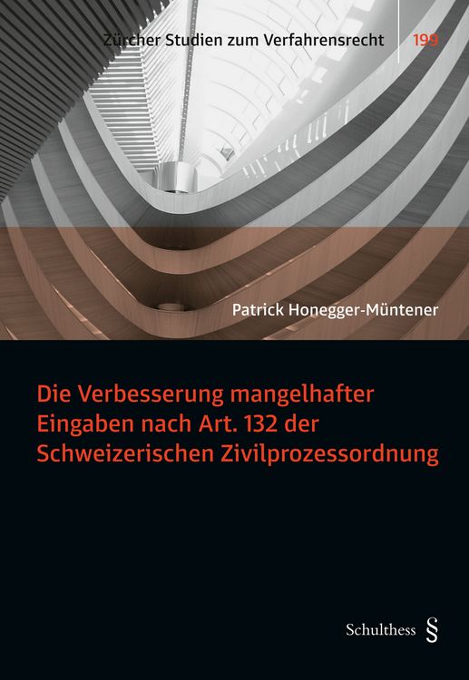 Produktbild: Die Verbesserung mangelhafter Eingaben nach Art. 132 der Schweizerischen Zivilprozessordnung