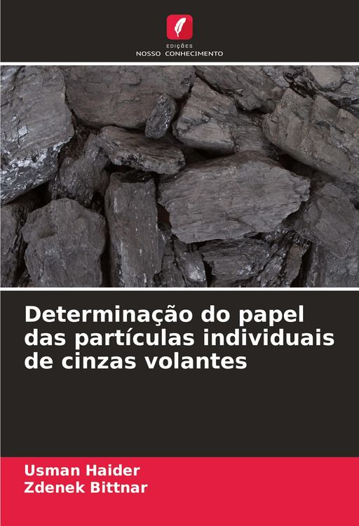 Produktbild: Determina&ccedil;&atilde;o do papel das part&iacute;culas individuais de cinzas volantes