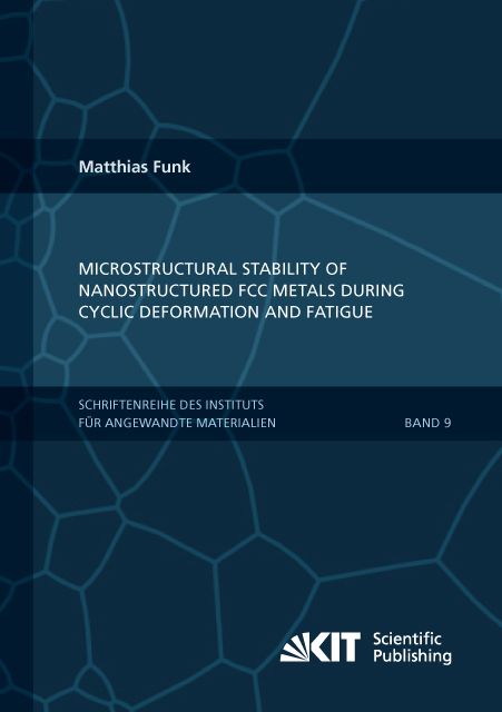 Produktbild: Microstructural stability of nanostructured fcc metals during cyclic deformation and fatigue