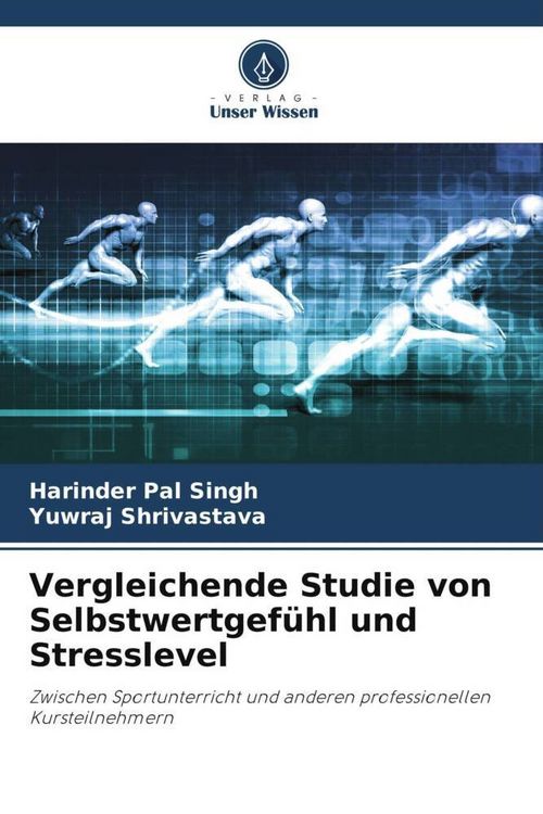 Produktbild: Vergleichende Studie von Selbstwertgef&uuml;hl und Stresslevel