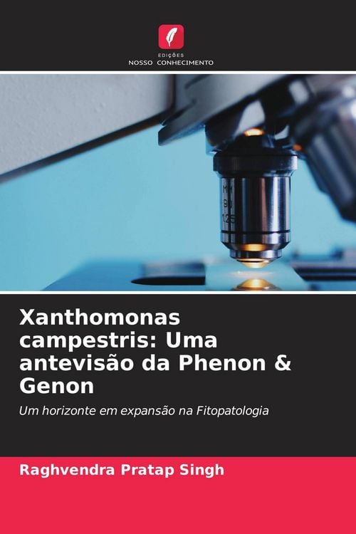 Produktbild: Xanthomonas campestris: Uma antevis&atilde;o da Phenon & Genon