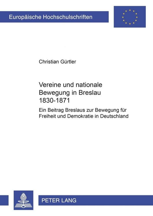 Produktbild: Vereine und nationale Bewegung in Breslau 1830&ndash;1871
