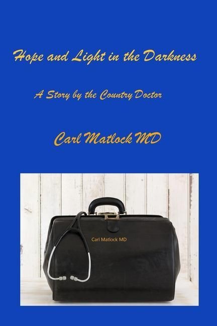 Produktbild: Hope and Light in the Darkness: A Story by the Country Doctor