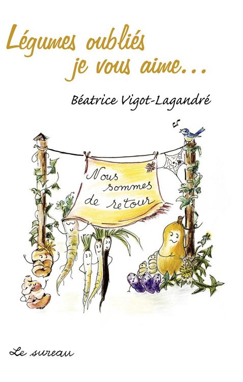Produktbild: L&eacute;gumes oubli&eacute;s, je vous aime