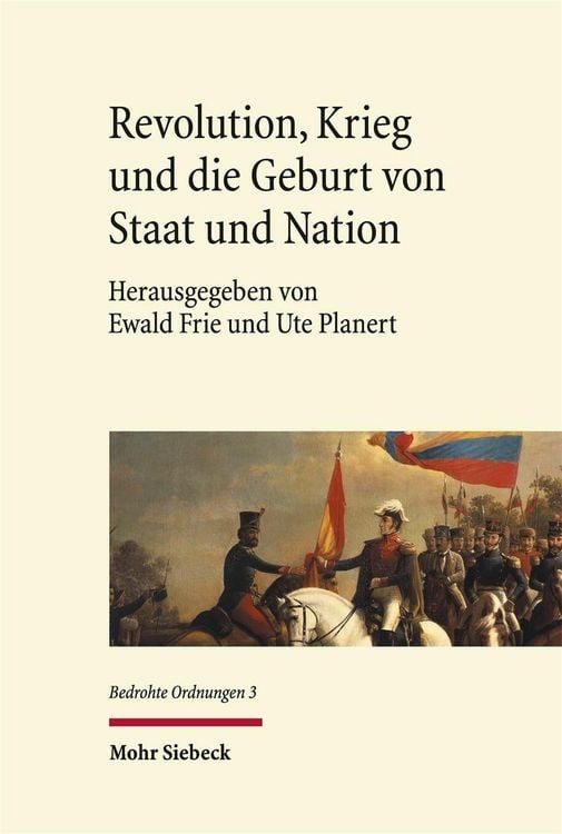 Produktbild: Revolution, Krieg und die Geburt von Staat und Nation