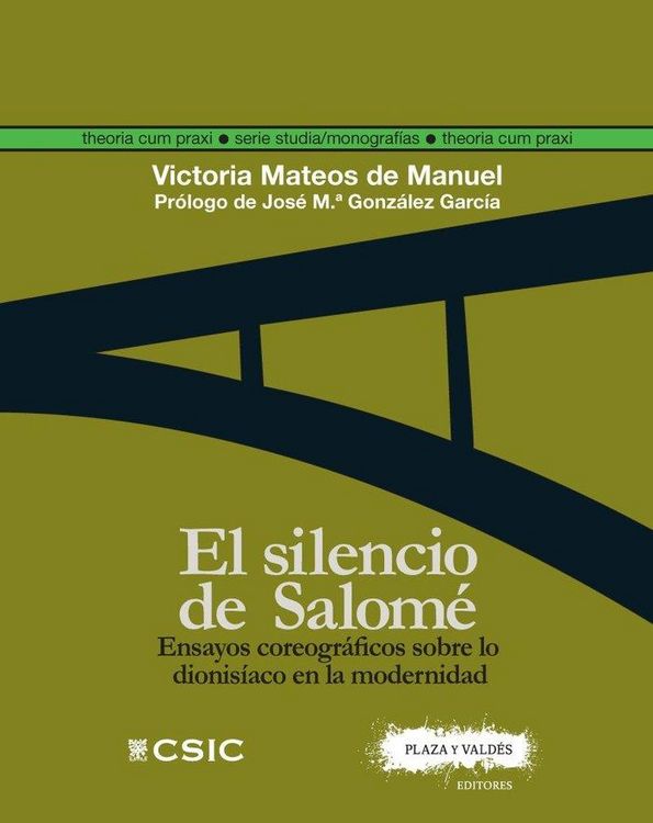 Produktbild: El silencio de Salom&eacute; : ensayos coreogr&aacute;ficos sobre lo dionis&iacute;aco en la modernidad