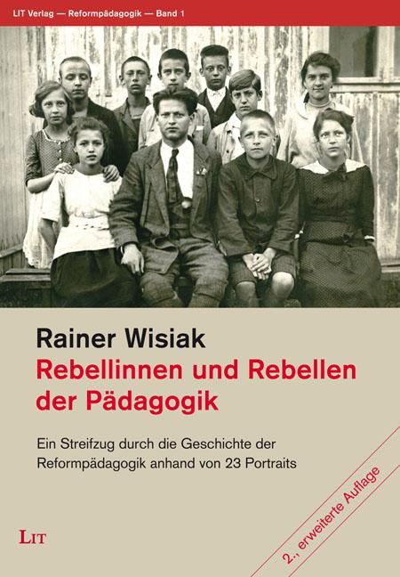 Produktbild: Wisiak, R: Rebellinnen und Rebellen der P&auml;dagogik