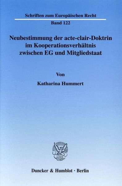 Produktbild: Neubestimmung der acte-clair-Doktrin im Kooperationsverh&auml;ltnis zwischen EG und Mitgliedstaat.
