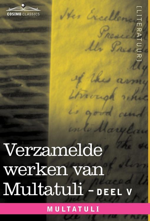 Produktbild: Verzamelde Werken Van Multatuli (in 10 Delen) - Deel V - Ideen - Derde Bundel
