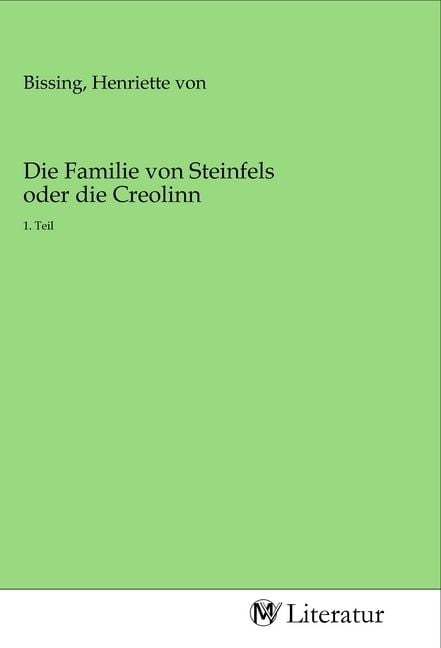 Produktbild: Die Familie von Steinfels oder die Creolinn
