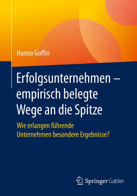 Produktbild: Erfolgsunternehmen - empirisch belegte Wege an die Spitze